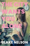 Cover: The City Wants You Alone - Girl Noise Press