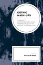 Cover: Gothic Mash-Ups - Lexington Books