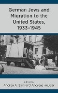 Cover: German Jews and Migration to the United States, 1933-1945 - Lexington Books