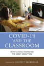 Cover: COVID-19 and the Classroom - Lexington Books