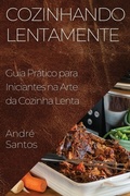 Cover: Cozinhando Lentamente - Andre Santos