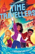 Cover: The Time Travellers: Adventure Calling - Stripes Publishing