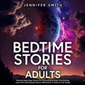 Cover: Bedtime Stories For Stressed Out Adults - Distributed By Ingram Spark