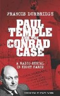 Cover: Paul Temple and the Conrad Case (Original scripts of the radio serial) - Williams & Whiting