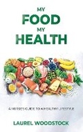Cover: My Food My Health - Marcia M Publishing