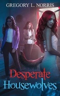 Cover: Desperate Housewolves - Van Velzer Press