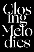 Cover: Closing Melodies - Contra Mundum Press