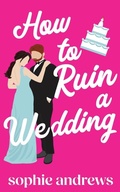 Cover: How to Ruin a Wedding - Suzanne Baltsar