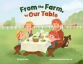 Cover: From the Farm, to Our Table - Gnome Road Publishing