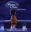 Cover: Manny & Tutu - Words to Ponder Publishing Company, LLC