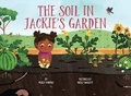 Cover: The Soil in Jackie's Garden - Feeding Minds Press