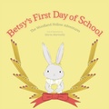 Cover: Betsy's First Day of School - Snowpress Publishing LLC