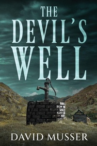 Enlarge image Cover: The Devil's Well - Next Chapter