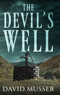 Enlarge image Cover: The Devil's Well - Next Chapter