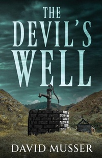 Enlarge image Cover: The Devil's Well - Next Chapter
