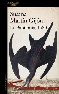 Abbildung von: La Babilonia, 1580 / Babylon, 1580 - Alfaguara
