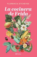 Cover: La cocinera de Frida - PLANETA
