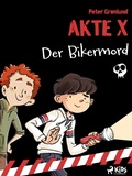 Cover: Akte X- Der Bikermord - Saga Egmont