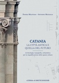 Cover: Catania. La Citta Antica E Quella del Futuro - L'Erma Di Bretschneider