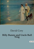 Cover: Billy Bunny and Uncle Bull Frog - Culturea