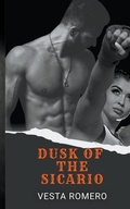 Cover: Dusk of the Sicario - Vesta Romero