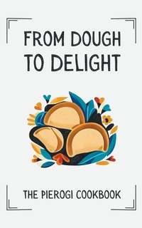 Abbildung von: From Dough to Delight - Coledown Kitchen