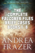 Cover: The Complete Falconer Files Brief Cases Books 1 - 8 - JDI Publications