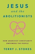 Cover: Jesus and the Abolitionists - Broadleaf Books