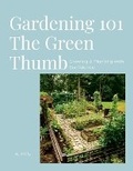 Cover: Gardening 101 the Green Thumb - Blazing Books