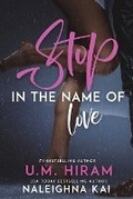Cover: Stop in the Name of Love - D2r Management Group LLC