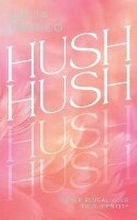 Enlarge image Cover: Hush, Hush - Lucia Franco