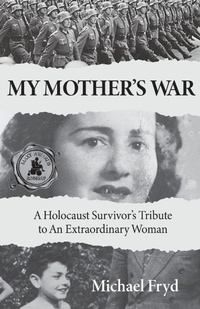 Enlarge image Cover: My Mother's War - Story Sanctum Publishing