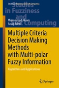 Cover: Multiple Criteria Decision Making Methods with Multi-polar Fuzzy Information - Springer