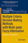 Cover: Multiple Criteria Decision Making Methods with Multi-polar Fuzzy Information - Springer