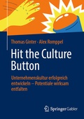 Cover: Hit the Culture Button: Unternehmenskultur erfolgreich entwickeln - Potentiale wirksam entfalten - Springer Gabler