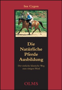 Abbildung von: Die natürliche Pferdeausbildung - Olms Presse