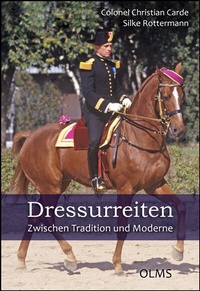 Abbildung von: Dressurreiten. Zwischen Tradition und Moderne - Olms Presse