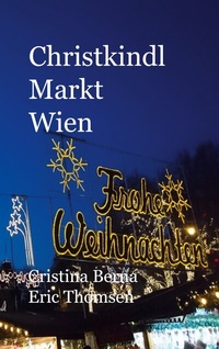 Abbildung von: Christkindl Markt Wien - BoD - Books on Demand