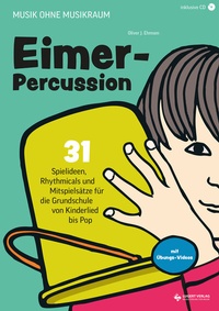 Abbildung von: Musik ohne Musikraum: Eimerpercussion, Heft inklusive CD - Lugert Verlag