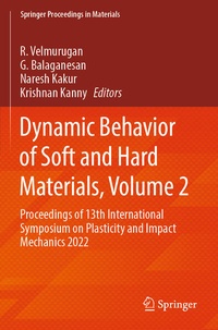 Enlarge image Cover: Dynamic Behavior of Soft and Hard Materials, Volume 2 - Springer
