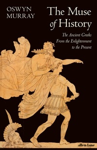 Enlarge image Cover: The Muse of History - Allen Lane