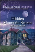 Cover: Hidden Mountain Secrets - Love Inspired Suspense