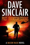 Cover: Past Transgressions (Mason Nash, #1) - Dave Sinclair