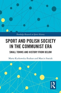 Abbildung von: Sport and Polish Society in the Communist Era - Taylor & Francis