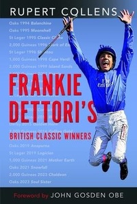 Abbildung von: Frankie Dettori's British Classic Winners - Pen & Sword Books Ltd