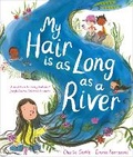 Cover: My Hair is as Long as a River - Macmillan Children's Books