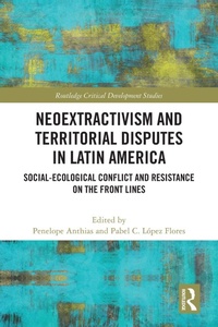 Abbildung von: Neoextractivism and Territorial Disputes in Latin America - Routledge