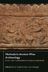 Enlarge image Cover: Methods in Ancient Wine Archaeology - Bloomsbury Academic