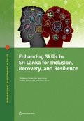 Cover: Enhancing Skills in Sri Lanka for Inclusion, Recovery, and Resilience - World Bank Publications