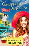 Cover: Cupcakes, Lies, and Dead Guys (An Annie Graceland Cozy Mystery) - Pamela DuMond Media